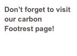 Don’t forget to visit our carbon Footrest page!